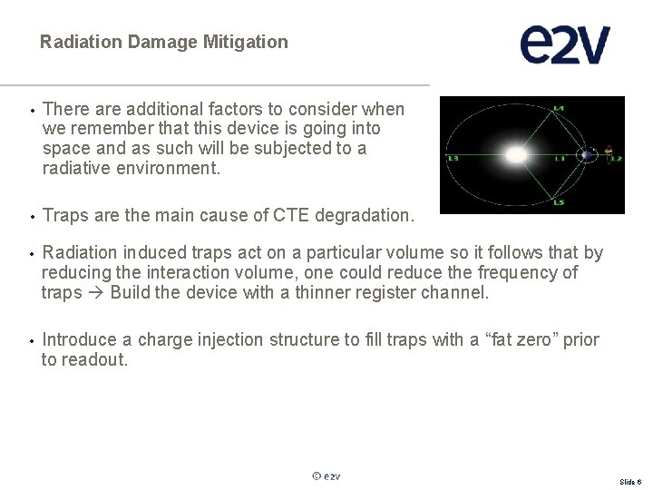 Radiation Damage Mitigation • There additional factors to consider when we remember that this