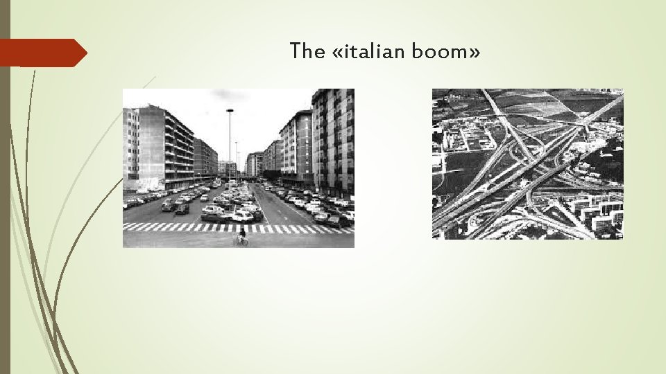 The «italian boom» 