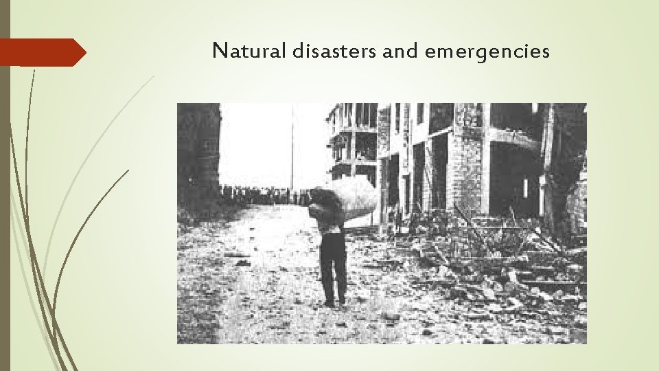 Natural disasters and emergencies 