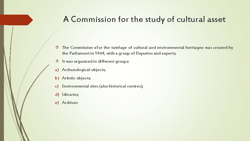 A Commission for the study of cultural asset The Commission «For the tutelage of A Commission for the study of cultural asset The Commission «For the tutelage of