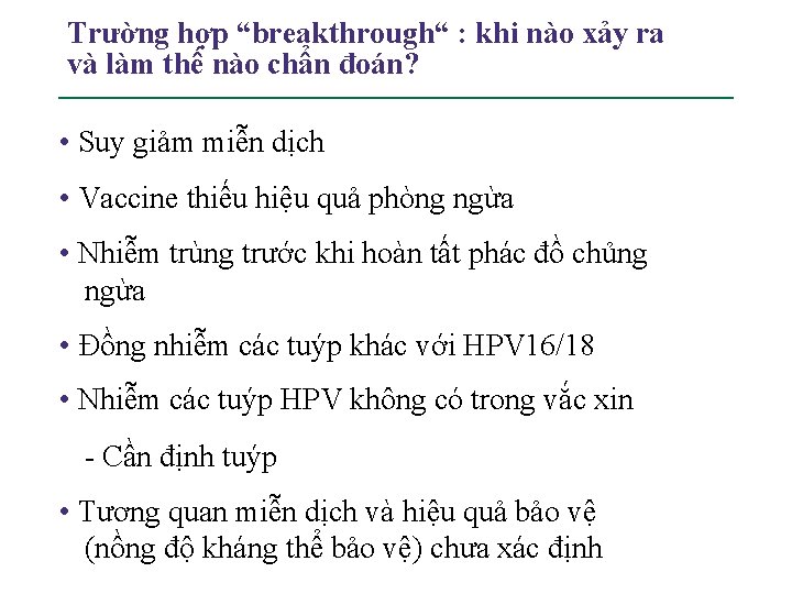 Trường hợp “breakthrough“ : khi nào xảy ra và làm thế nào chẩn đoán?