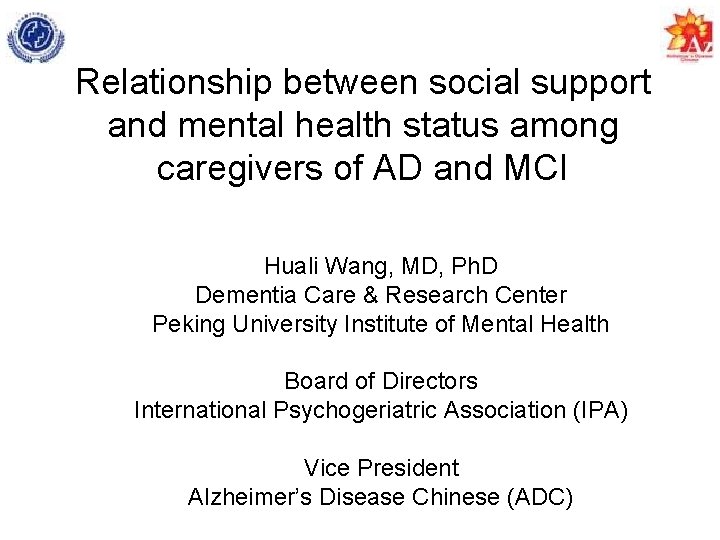 Relationship between social support and mental health status among caregivers of AD and MCI