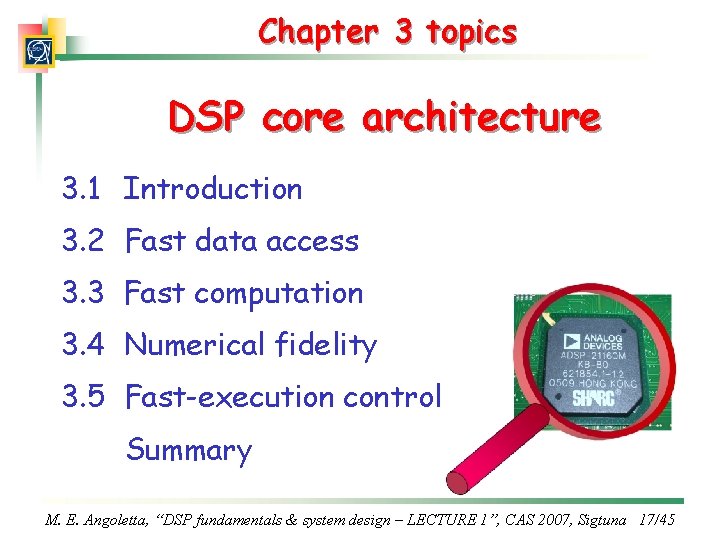 Chapter 3 topics DSP core architecture 3. 1 Introduction 3. 2 Fast data access