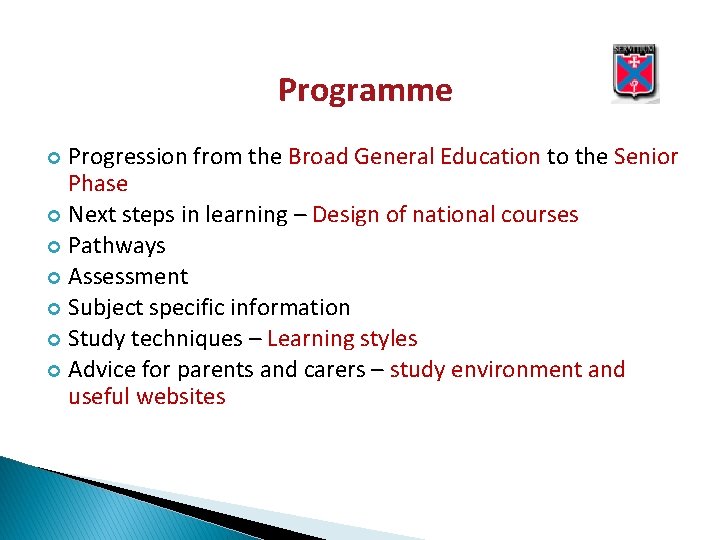 Programme Progression from the Broad General Education to the Senior Phase Next steps in