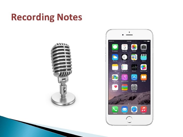 Recording Notes 