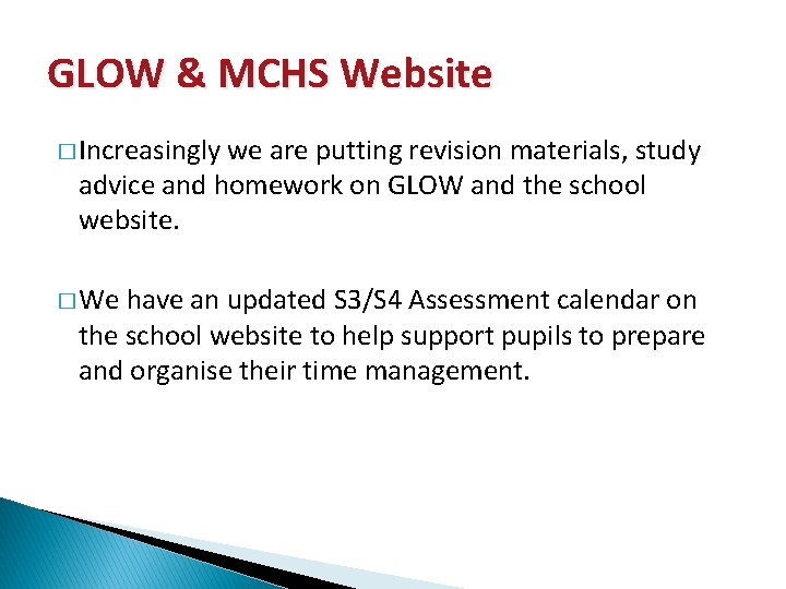GLOW & MCHS Website � Increasingly we are putting revision materials, study advice and