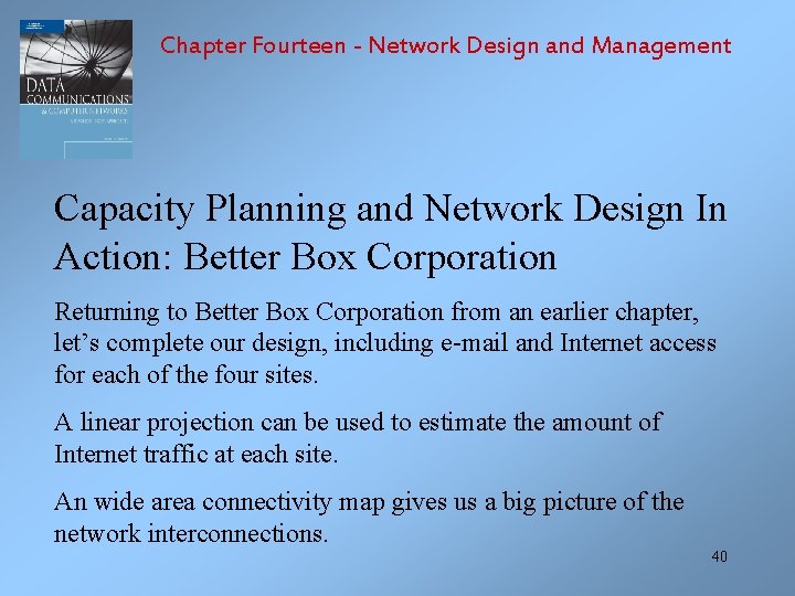 Chapter Fourteen - Network Design and Management Capacity Planning and Network Design In Action: