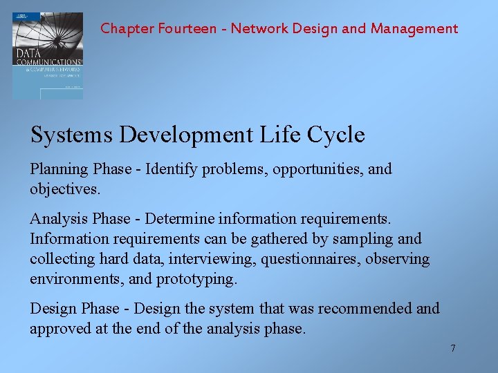 Chapter Fourteen - Network Design and Management Systems Development Life Cycle Planning Phase -