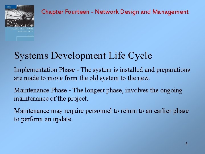 Chapter Fourteen - Network Design and Management Systems Development Life Cycle Implementation Phase -