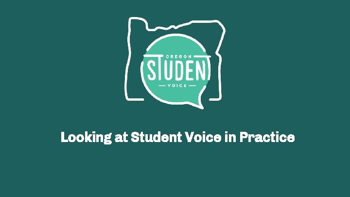 Looking at Student Voice in Practice 