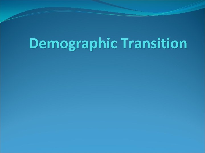 Demographic Transition 
