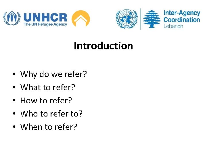Introduction • • • Why do we refer? What to refer? How to refer?