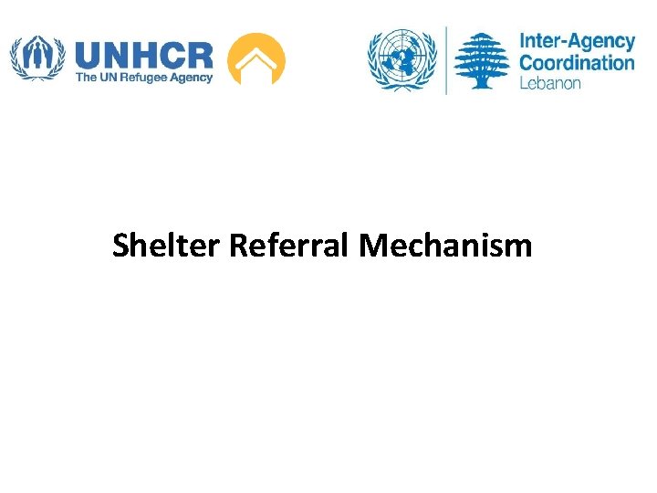 Shelter Referral Mechanism 