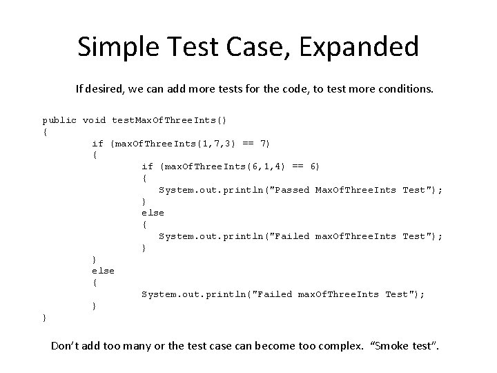 Simple Test Case, Expanded If desired, we can add more tests for the code, Simple Test Case, Expanded If desired, we can add more tests for the code,