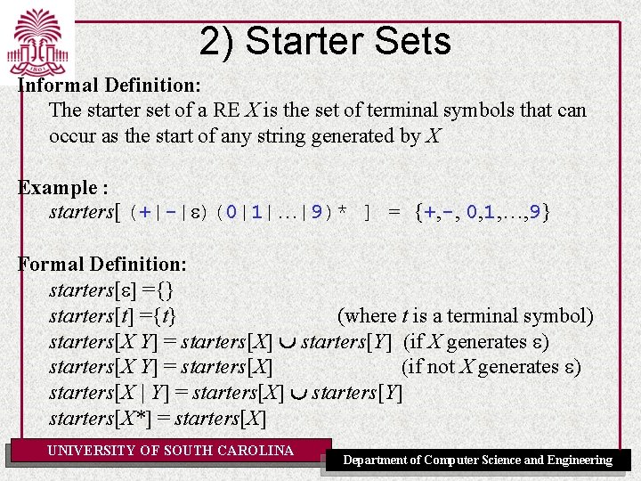 2) Starter Sets Informal Definition: The starter set of a RE X is the