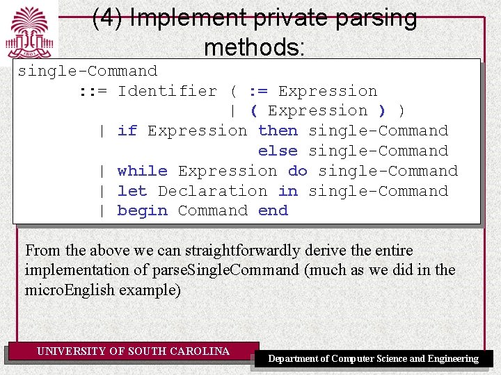 (4) Implement private parsing methods: single-Command : : = Identifier ( : = Expression
