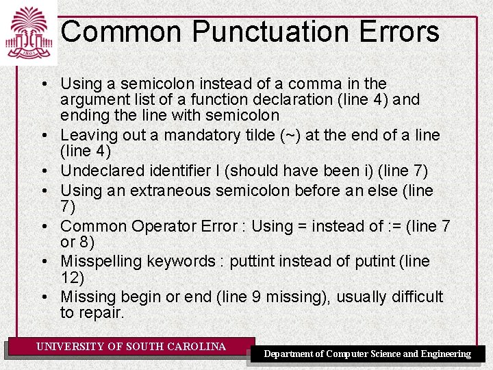 Common Punctuation Errors • Using a semicolon instead of a comma in the argument