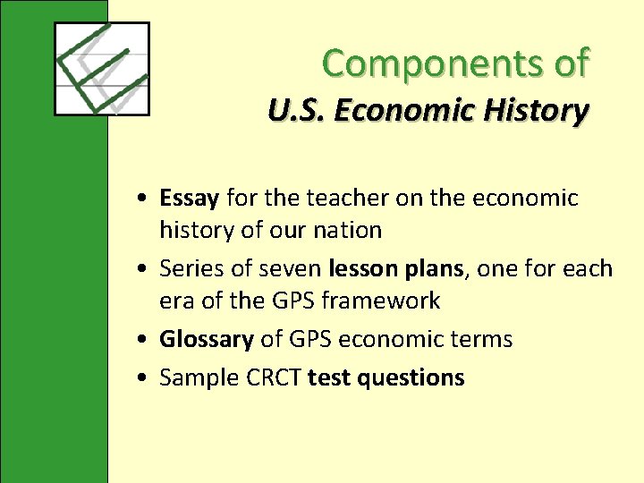 Components of U. S. Economic History • Essay for the teacher on the economic