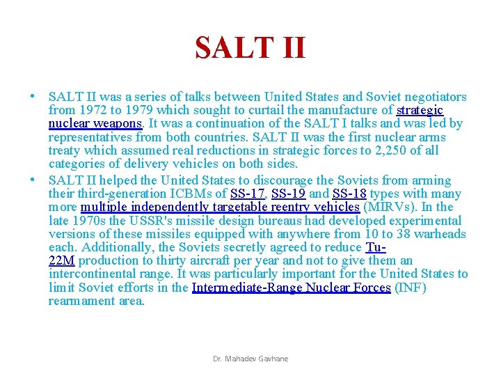 SALT II • SALT II was a series of talks between United States and SALT II • SALT II was a series of talks between United States and