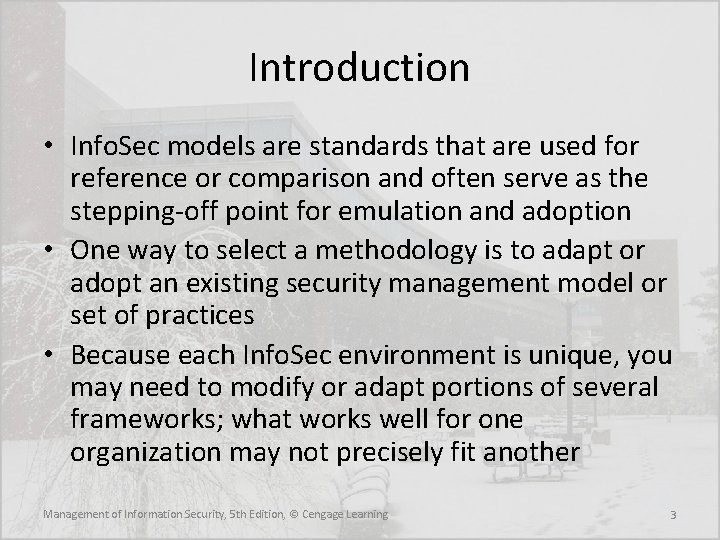 Introduction • Info. Sec models are standards that are used for reference or comparison