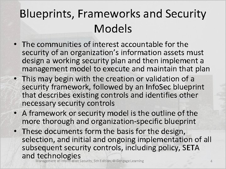 Blueprints, Frameworks and Security Models • The communities of interest accountable for the security
