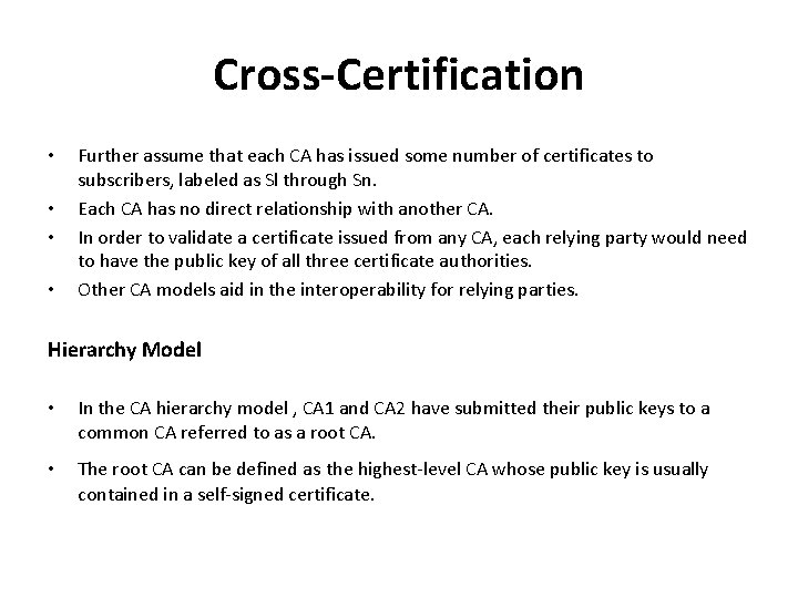 Cross-Certification • • Further assume that each CA has issued some number of certificates