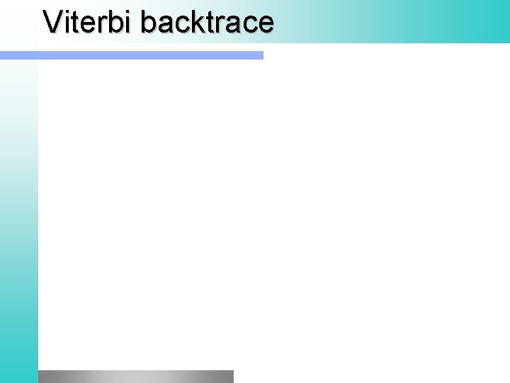 Viterbi backtrace 