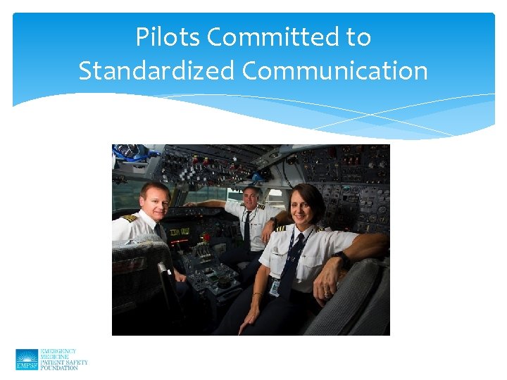 Pilots Committed to Standardized Communication 