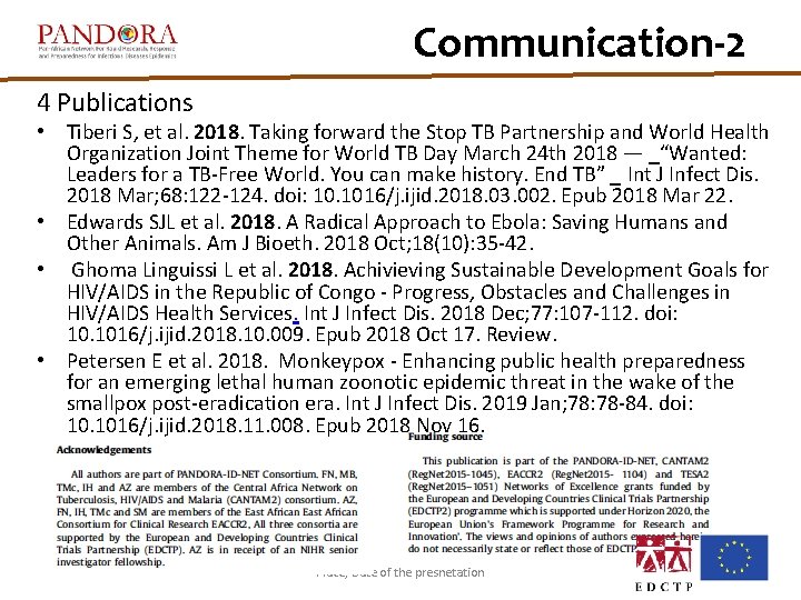 Communication-2 4 Publications • Tiberi S, et al. 2018. Taking forward the Stop TB Communication-2 4 Publications • Tiberi S, et al. 2018. Taking forward the Stop TB