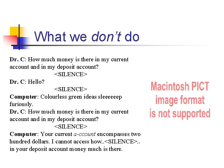 What we don’t do Dr. C: How much money is there in my current