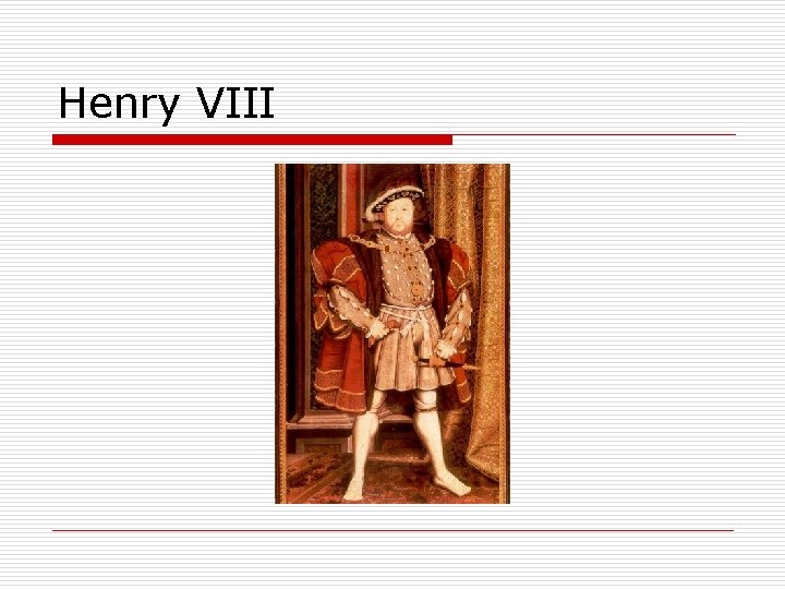 Henry VIII 