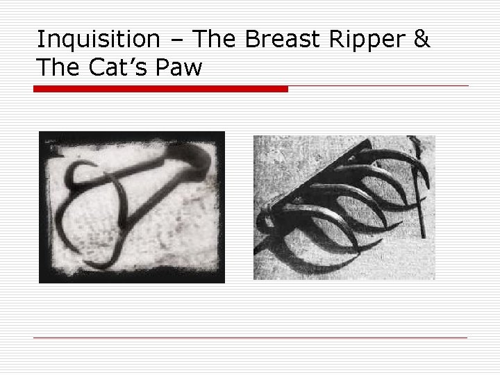 Inquisition – The Breast Ripper & The Cat’s Paw 