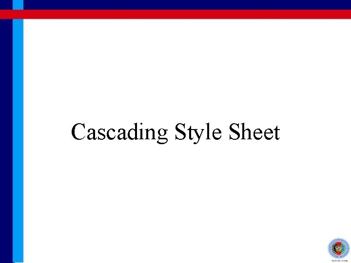 Cascading Style Sheet 