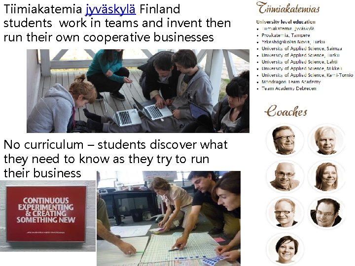 Tiimiakatemia jyväskylä Finland students work in teams and invent then run their own cooperative