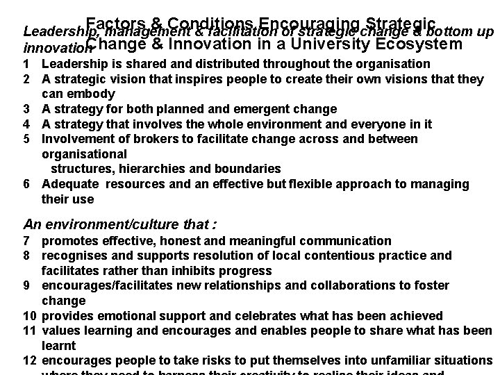 Factors & Conditions Encouraging Strategic Leadership, management & facilitation of strategic change & bottom