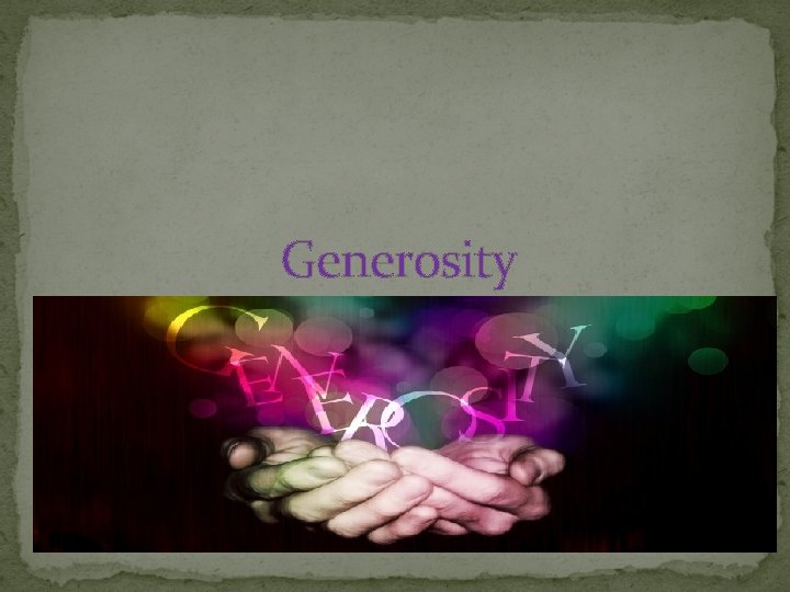 Generosity 