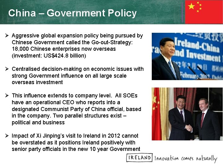 China – Government Policy Ø Aggressive global expansion policy being pursued by Chinese Government