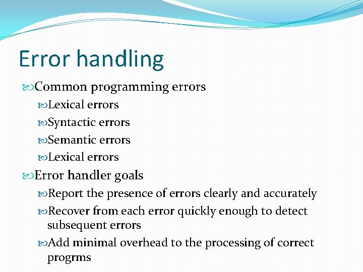 Error handling Common programming errors Lexical errors Syntactic errors Semantic errors Lexical errors Error Error handling Common programming errors Lexical errors Syntactic errors Semantic errors Lexical errors Error