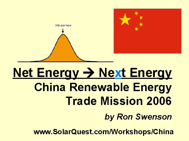 Net Energy Next Energy China Renewable Energy Trade Mission 2006 by Ron Swenson www.