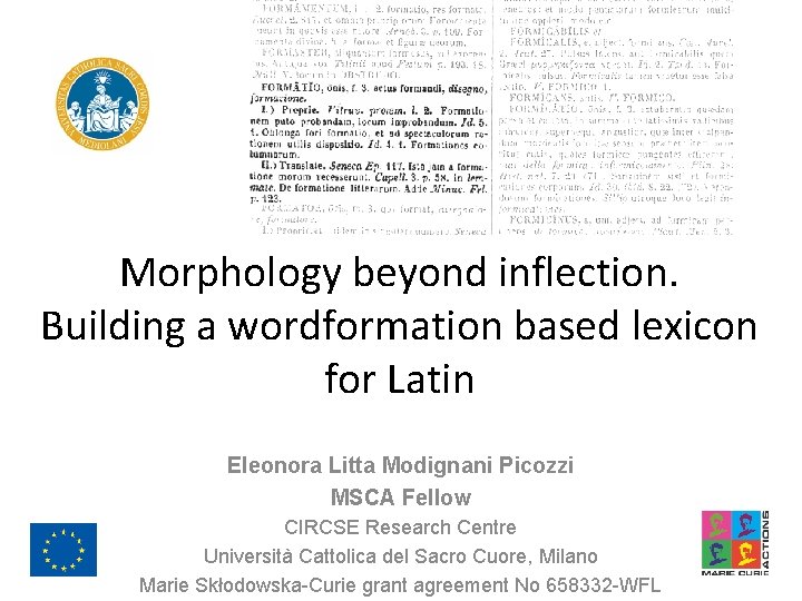 Morphology beyond inflection. Building a wordformation based lexicon for Latin Eleonora Litta Modignani Picozzi