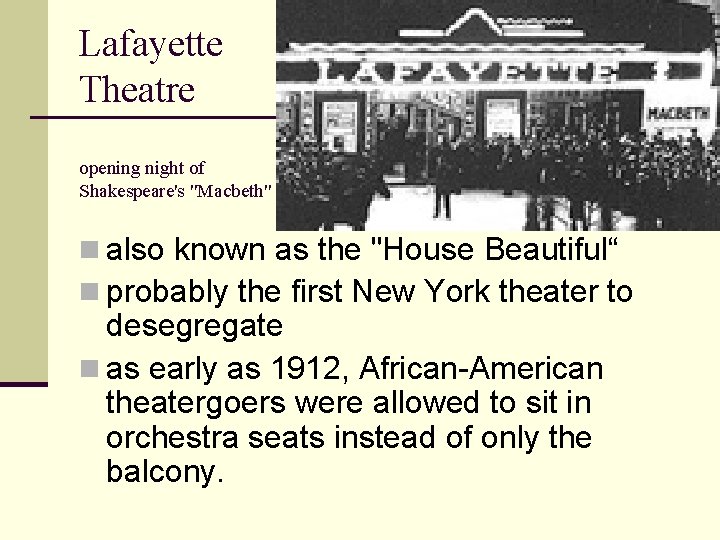 Lafayette Theatre opening night of Shakespeare's "Macbeth" n also known as the "House Beautiful“