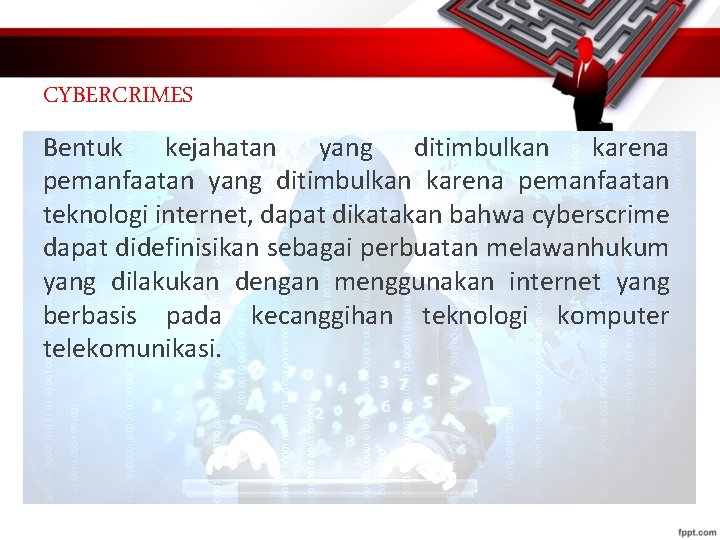 CYBERCRIMES Bentuk kejahatan yang ditimbulkan karena pemanfaatan teknologi internet, dapat dikatakan bahwa cyberscrime dapat