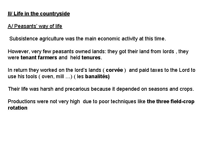 II/ Life in the countryside A/ Peasants’ way of life Subsistence agriculture was the II/ Life in the countryside A/ Peasants’ way of life Subsistence agriculture was the