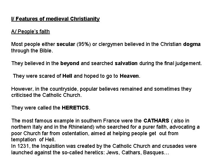 I/ Features of medieval Christianity A/ People’s faith Most people either secular (95%) or I/ Features of medieval Christianity A/ People’s faith Most people either secular (95%) or