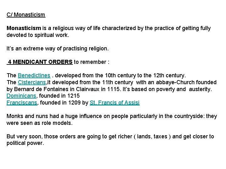 C/ Monasticism is a religious way of life characterized by the practice of getting C/ Monasticism is a religious way of life characterized by the practice of getting