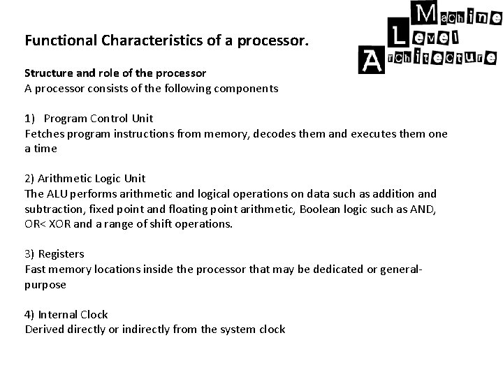 Functional Characteristics of a processor. Structure and role of the processor A processor consists