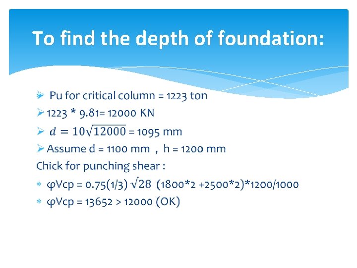 To find the depth of foundation: 