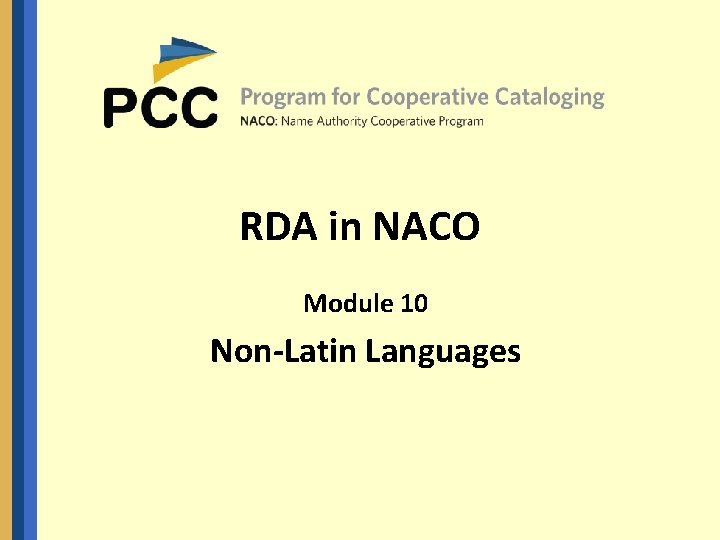 RDA in NACO Module 10 Non-Latin Languages 