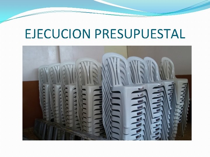 EJECUCION PRESUPUESTAL 