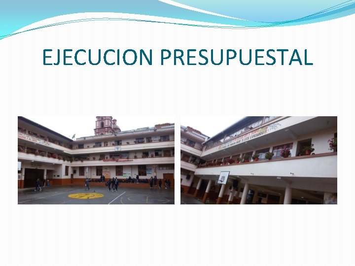 EJECUCION PRESUPUESTAL 